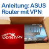Logo von Anleitung ExpressVPN mit ASUS Router nutzen