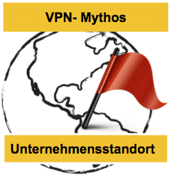 VPN MythosderUnternehmensstandort