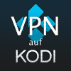 VPN für Kodi