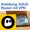 Anleitung: CyberGhost auf ASUS Router verwenden