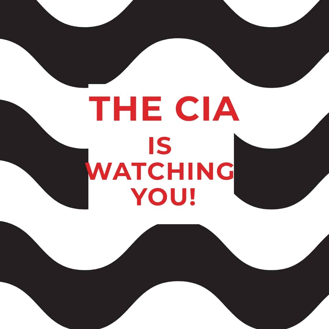 CIA is watching you