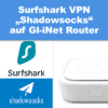 Surfshark Shadowsocks auf OpenWRT Router