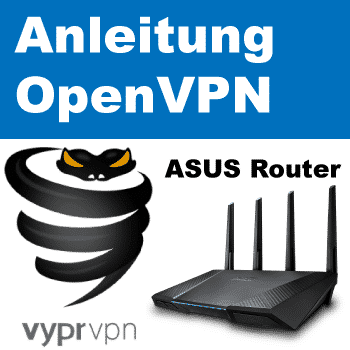 VyprVPN OpenVPN aus ASUS Router
