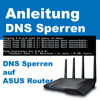 Google DNS blockieren auf ASUS Routern