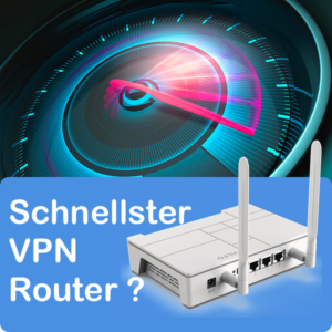 geschwindigkeit VPN-Router