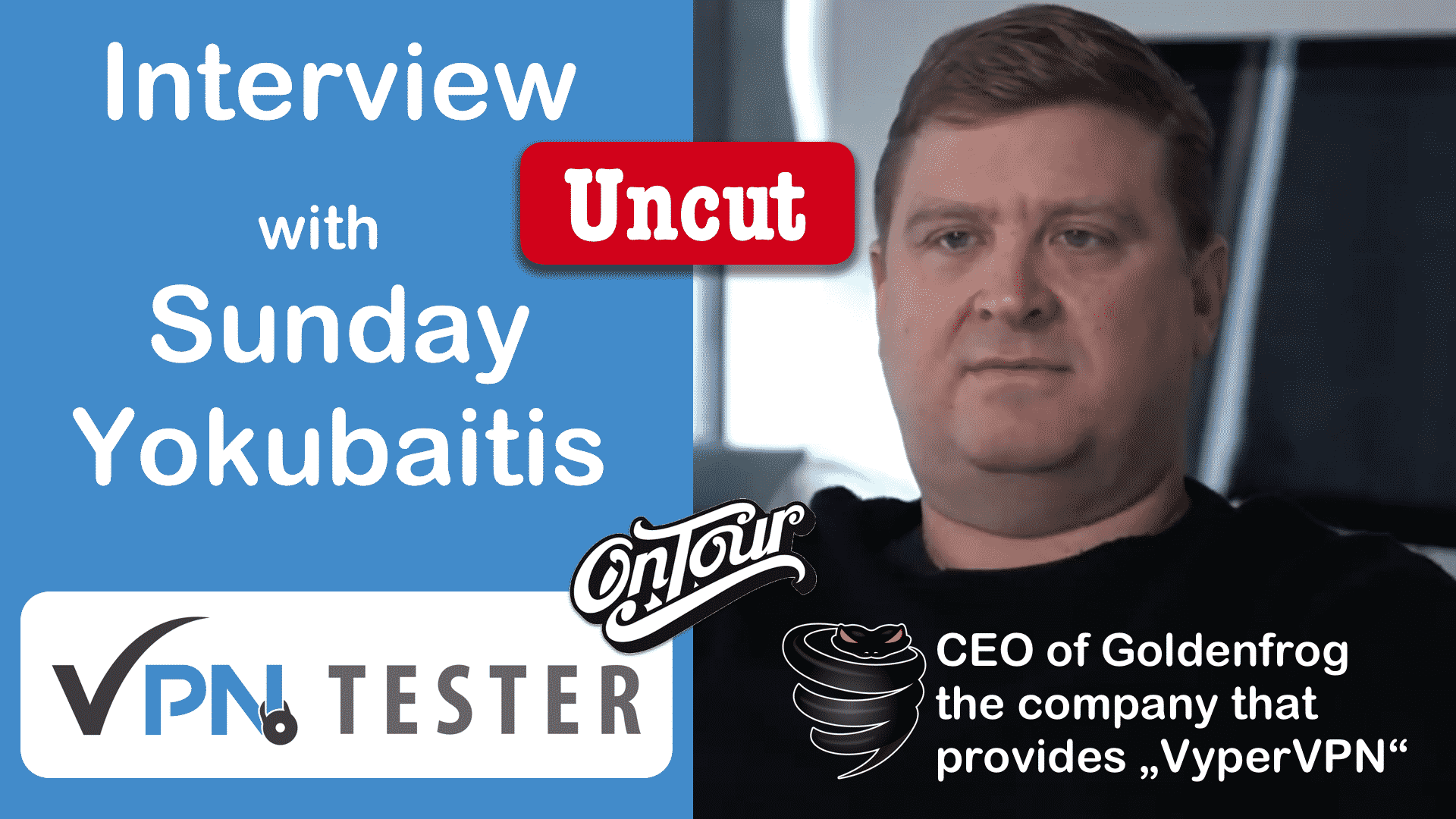 OnTour/Interview: Sunday Yokubaitis (CEO von Goldenfrog/VyprVPN)