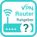 VPN Router Ratgeber