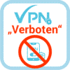 VPN Verbot in Ländern