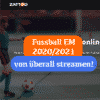 UEFA Fussball EM 2020 streamen