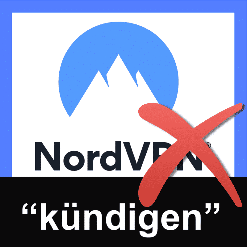 NordVPN kündigen in 3min. Die einfache Anleitung hier!