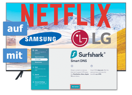 Surfshark SmartDNS für Samsung und LG TV Geräte